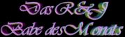 R&J Babe des Monats
